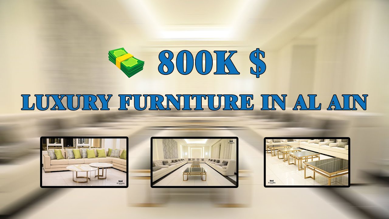 LUXURY FURNITURES IN AL AIN YouTube