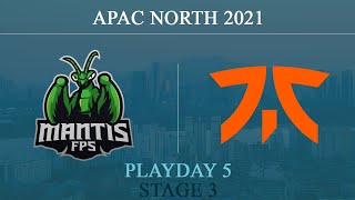 mantis vs FNC @Bank | APAC 2021 - North | mantis FPS vs Fnatic | 1 October 2021
