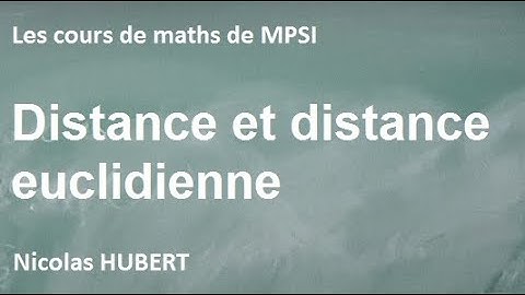 Notion de distance, de distance euclidienne