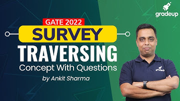 GATE 2022 🔥🔥| Survey | Traversing | Concept With Question | By Ankit Sir