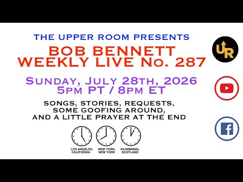 BOB BENNETT WEEKLY LIVE No. 287 (UR-162) (Sun, Jun 28th)