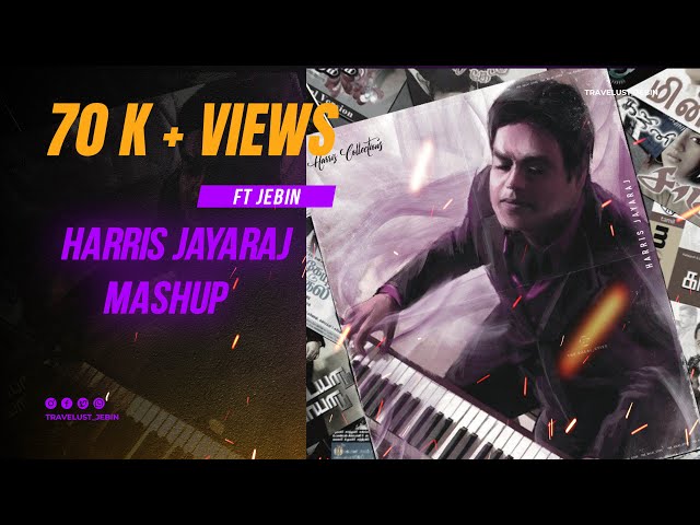 Harris Jayaraj Mashup Ft Jebin class=