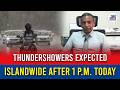 Thundershowers expected islandwide after 1 p.m. today