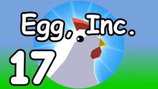 Egg, Inc. - 17 - "Upgrading to Tachyon Egg"