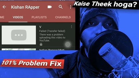 Transfer failed There was A Problem | YouTube Android phones - Fix it uploading 100% | Hindi/Bangla