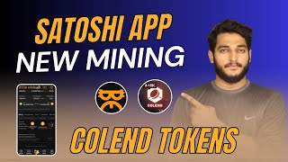 Satoshi Mining App New Airdrop Coming || Colend Free Mining On Satoshi App