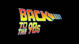 Back To The 90 S Back To The 90 S
