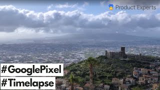 Pixel 8 4K TimeLapse Demo - Naples: Vesuvius & Lettere's Castle.