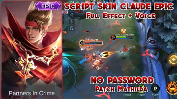 Script Skin Claude Epic Blazing Trace Full Effect, Full Voice, Backup, No Password | Mobile Legends