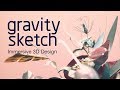 Gravity sketch trailer