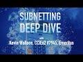 Subnetting  deep dive