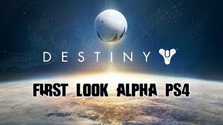 Destiny First Look Alpha PS4 Gameplay No Commentary