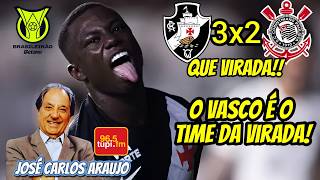 Vasco 3-2 Corinthians JOSÉ CARLOS ARAUJO 2026 Brasileirão