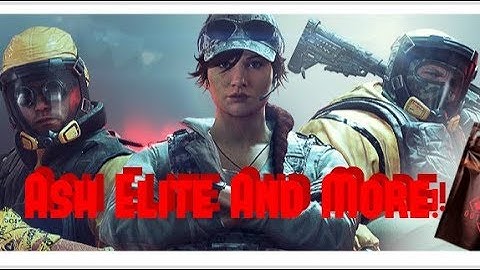 Ash Elite + More Info On Operation Chimera