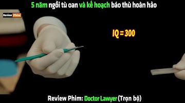 5 năm ngồi tò oan và kế hoạch báo thu hoàn hảo - Review phim hay