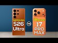 Samsung Galaxy S26 Ultra vs iPhone 17 Pro Max: The Ultimate 2025 Flagship Showdown!