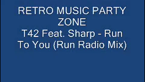 T42 Feat. Sharp - Run To You (Run Radio Mix)
