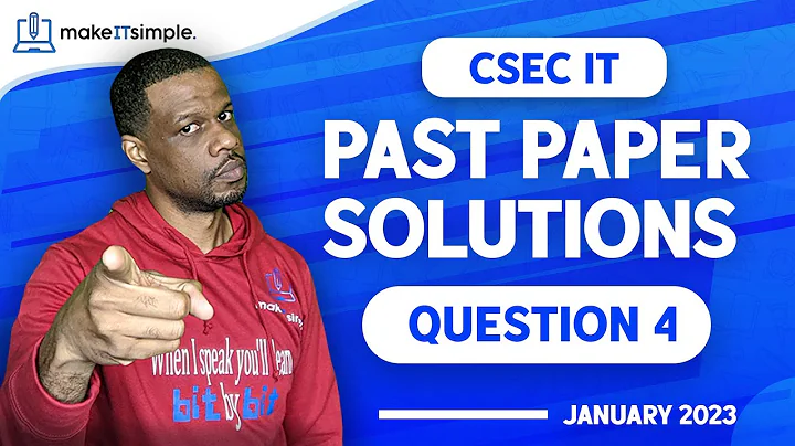 CSEC IT Jan 2023 Past paper solutions Question 4 #makeitsimplett #technology #informationtechnology