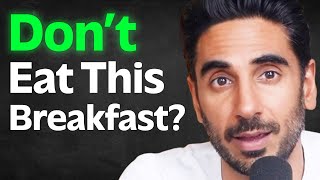 Before You Eat Breakfast!  Truth About Oatmeal, Eggs & Dairy | Dr. Rupy Aujla