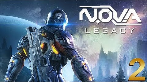 Playing NOVA Legacy (Part 2)