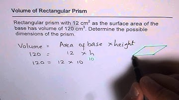 12 Find Dimensions of Rectangular Prism Given Area of Base and Volume