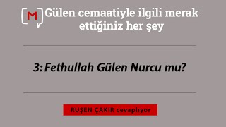 Fethullah Gülen Nurcu Mu?