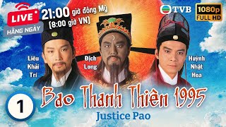 Phim TVB Bao Thanh Thiên (Justice Pao) 01/80 | Địch Long, Huỳnh Nhật Hoa, Liêu Khải Trí | 1995