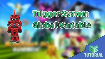 Trigger System - Global Variable | Blockman Editor
