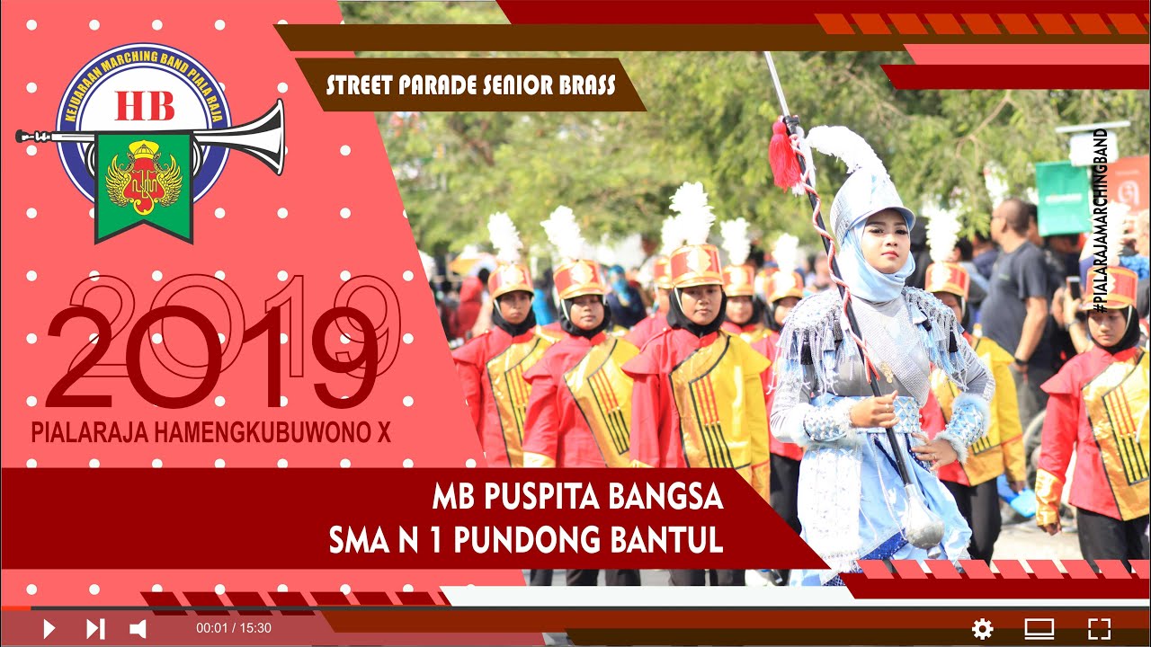 PIALA RAJA HB 2019 – STREET PARADE KLASEMEN SENIOR BRASS (MB PUSPITA BANGSA SMA N 1 PUNDONG BANTUL)