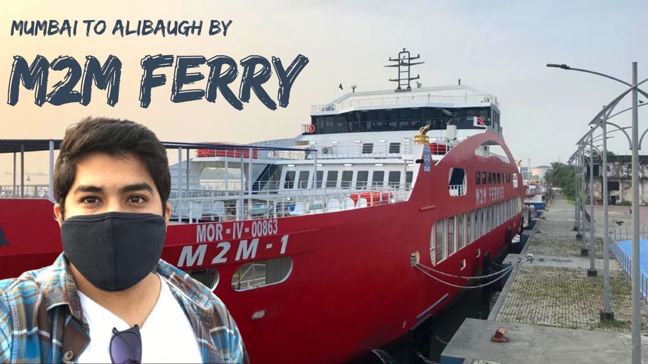 M2M Ferries Mumbai To Alibaug Short Trip Ro Ro Ferry Alibaug mumbai-to-alibaug-m2m-ferry-rs-180-m2m-mumbai-to-mandva