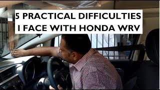5 Practical Difficulties I Face With My Honda WRV