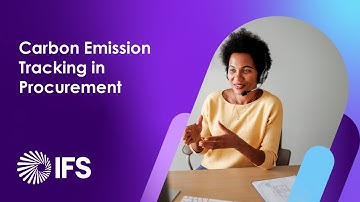 Track Carbon Emissions in Procurement with IFS Cloud & AI