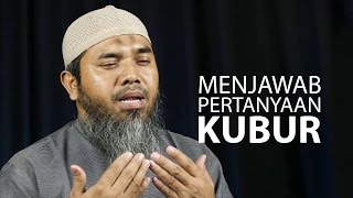 Serial Aqidah Islam 77: Menjawab Pertanyaan Kubur - Ustadz Afifi Abdul Wadud