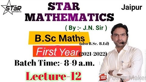 Lecture-12/ B.Sc.Part-1/paper-1/Calculus/b.sc maths,iit jam,m.sc.maths online classes in jaipur
