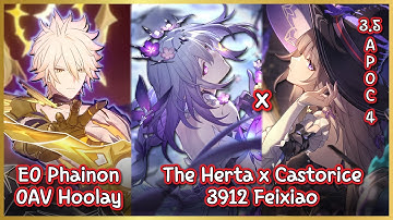 3912 Therta x Castorice & 4k Phainon | 3.5 Apocalyptic Shadow 4 : E2 The Herta & E0 Phainon 7912 pt.