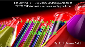 IIT JEE | SOLID STATE | CLASS XII | COORDINATION NUMBER AND RADIUS RATIO | BY : PROF. SEEMA SAINI