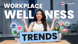 Top Workplace Wellness Trends Shaping 2025