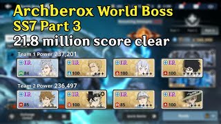 Archberox World Boss SS7 part 3 - Julius / Basta 21.8 million score example clear | BCM Global