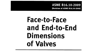 How To Use ASME B16.10 To Determine the Valve Length #Standard Tips 4