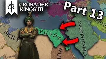 Invading Egypt... Uniting the Middle East in Crusader Kings 3 (Ck3 Let