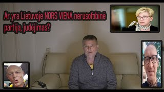 Ar yra Lietuvoje NORS VIENA nerusofobinė partija?