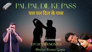 Harmonica Coverpal Pal Dil Ke Paas Joy Of Harmonica Bhusan Kumar Gupta Blackmail Kishore Kumar