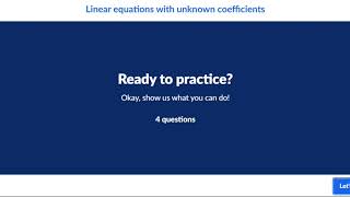 Solving Equations Linear Equations with Unknown Coefficients