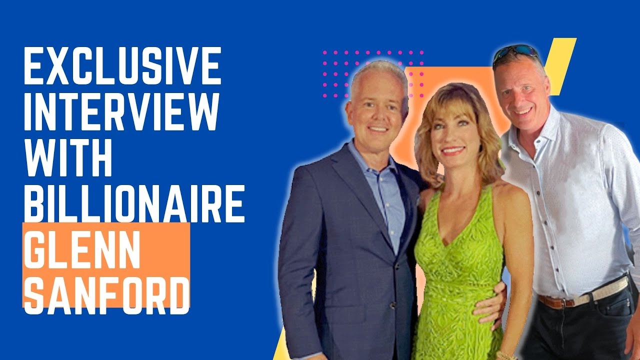 Exclusive Interview with Billionaire Glenn Sanford - YouTube