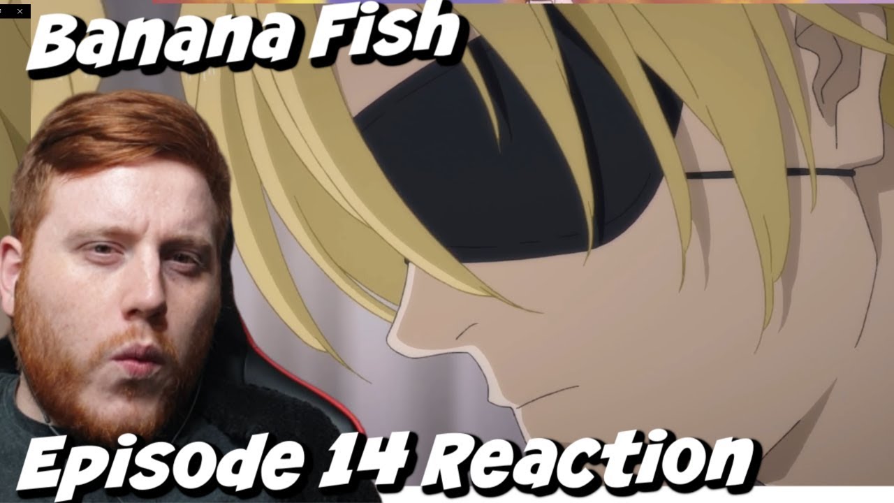 Download Banana Fish Episode 14 Reaction Mp4 3gp Hd Naijagreenmovies Fzmovies Netnaija