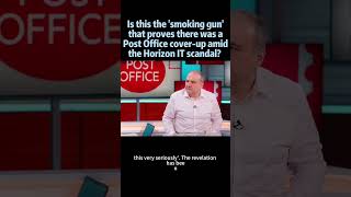 Is this the 'smoking gun' that proves there was a Post Office cover-up amid the Horizon IT scandal