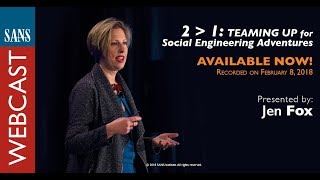 SANS Webcast: 2 is Greater Than 1 - Teaming Up for Social Engineering Adventures