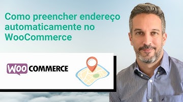 Como preencher endereço automaticamente no WooCommerce