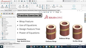 Solidworks Exercise 26 | Emboss deboss and scribe wrap | Solidworks parametric equations | CADable