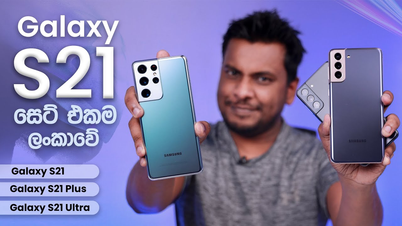 Samsung Galaxy S21 Unboxing In Sri Lanka Youtube